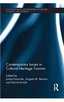Contemporary Issues in Cultural Heritage Tourism