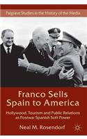 Franco Sells Spain to America