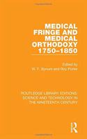 Medical Fringe and Medical Orthodoxy 1750-1850