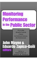 Monitoring Performance in the Public Sector: Future Directions from International Experience