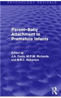 Parent-Baby Attachment in Premature Infants (Psychology Revivals)