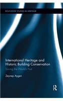 International Heritage and Historic Building Conservation