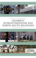 Celebrity Humanitarianism and North-South Relations