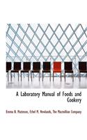 A Laboratory Manual of Foods and Cookery