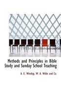 Methods and Principles in Bible Study and Sunday School Teaching