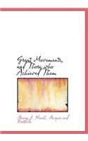 Great Movements, and Those Who Achieved Them