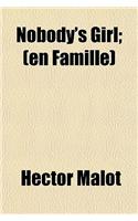 Nobody's Girl; (En Famille)