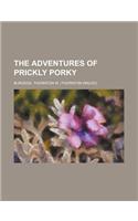 The Adventures of Prickly Porky: (English)