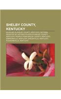 Shelby County, Kentucky: Museums in Shelby County, Kentucky, National Register of Historic Places in Shelby County, Kentucky(English)