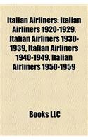 Italian Airliners: Italian Airliners 1920-1929, Italian Airliners 1930-1939, Italian Airliners 1940-1949, Italian Airliners 1950-1959