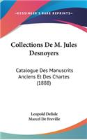 Collections de M. Jules Desnoyers