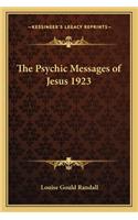The Psychic Messages of Jesus 1923