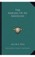 The Making of an American