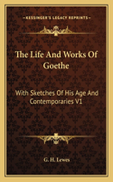 Life And Works Of Goethe