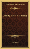 Quality Street a Comedy