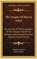 The Temple of Mut in Asher