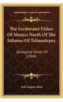 Freshwater Fishes of Mexico North of the Isthmus of Tehuantepec