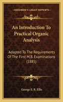 Introduction To Practical Organic Analysis