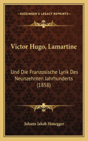 Victor Hugo, Lamartine