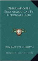 Observationes Eugenialogicae Et Heroicae (1678)