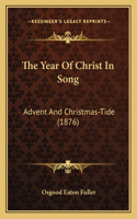 The Year Of Christ In Song