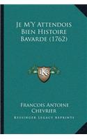 Je M'Y Attendois Bien Histoire Bavarde (1762)
