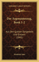 Der Argonautenzug, Book 1-2