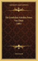 Die Geistlichen Schriften Peters Von Zittau (1881)