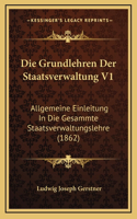 Die Grundlehren Der Staatsverwaltung V1