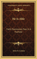 He Is Able