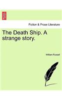 Death Ship. a Strange Story. Vol. I.