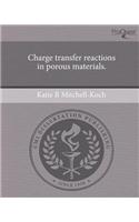 Charge Transfer Reactions in Porous Materials
