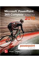 Looseleaf for Microsoft PowerPoint 365 Complete: In Practice, 2019 Edition