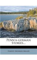 Penn'a-German Stories...