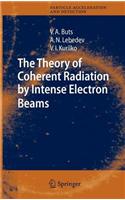 The Theory of Coherent Radiation by Intense Electron Beams