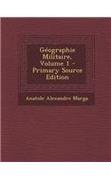 Geographie Militaire, Volume 1 - Primary Source Edition