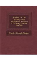 Studies in the History and Method of Science