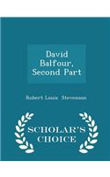 David Balfour, Second Part - Scholar's Choice Edition