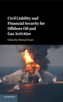 Civil Liability and Financial Security for Offshore Oil and Gas Activities