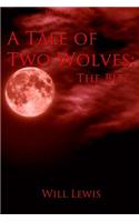 A Tale of Two Wolves: the Bite: The Bite(English)