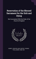 Reservation of the Blessed Sacrament for the Sick and Dying