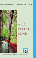 À la pleine lune: French Translation