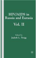 HIV/AIDS in Russia and Eurasia, Volume II