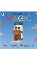 Through the Magic Mirror