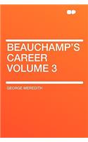 Beauchamp's Career Volume 3: (English)