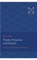Poetic Presence and Illusion