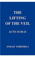 Lifting of the Veil