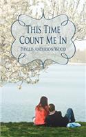 This Time Count Me In: (English)