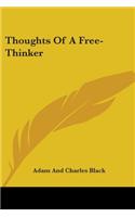 Thoughts Of A Free-Thinker: (English)