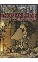 Thomas Paine Writes Common Sense